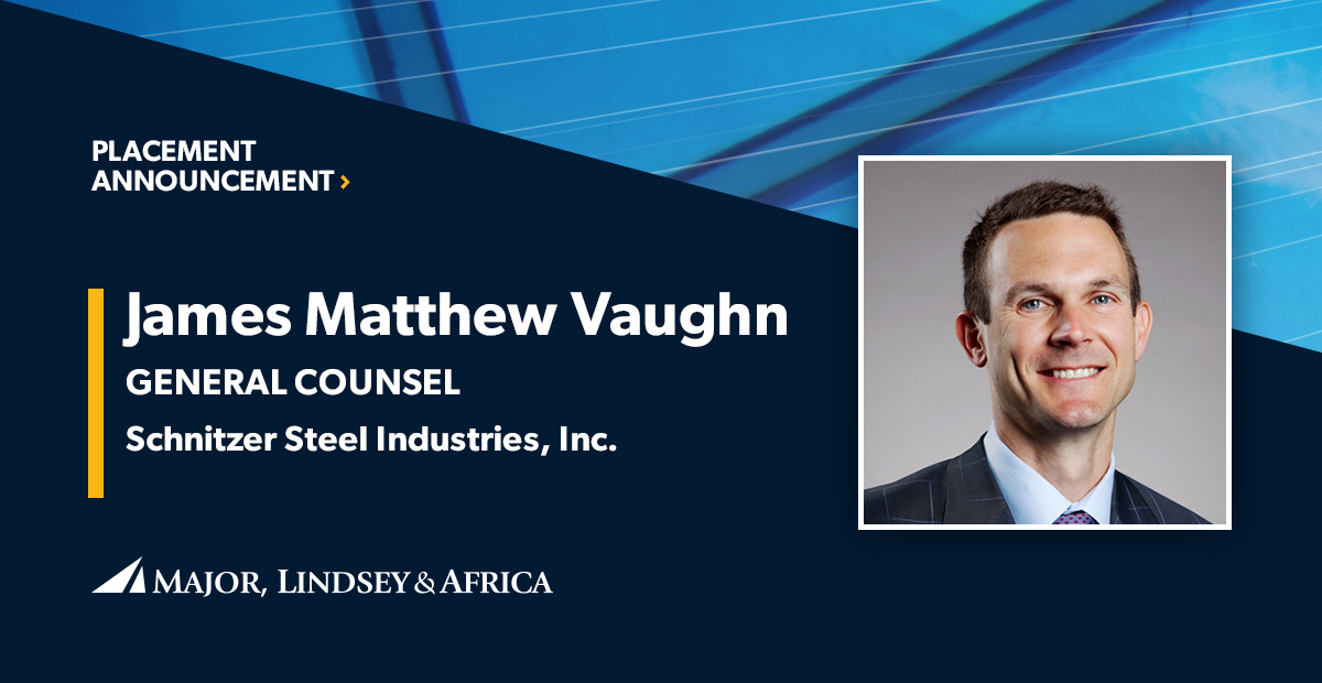 Mla Places James Matthew Vaughn As General Counsel At Schnitzer Steel 